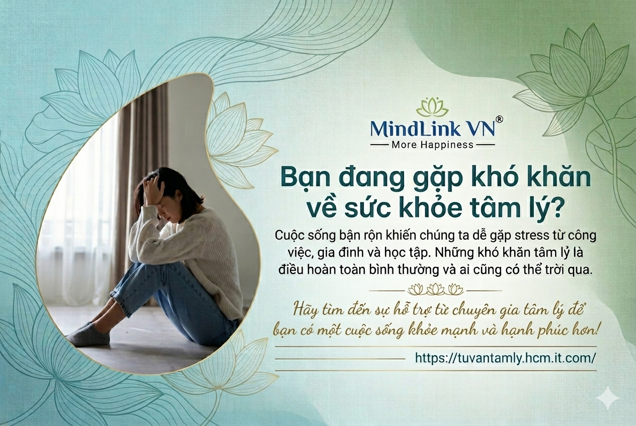 Bạn đang gặp khó khăn về sức khoẻ tâm lý? MindLink VN đồng hành cùng bạn